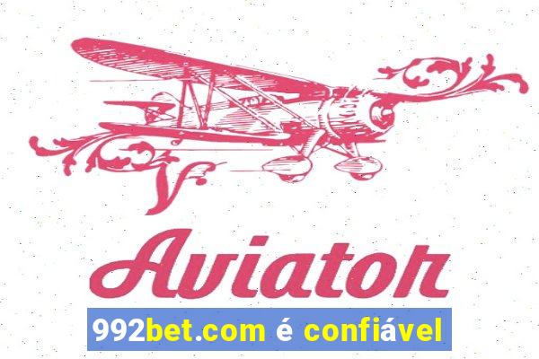992bet.com é confiável
