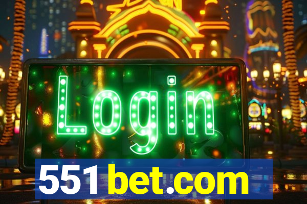 551 bet.com
