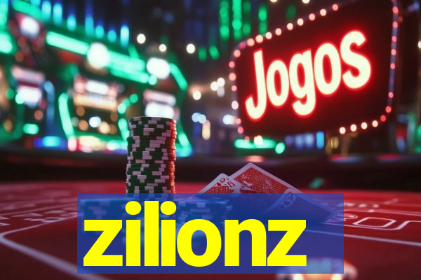zilionz