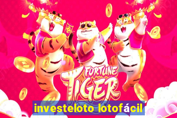 investeloto lotofácil