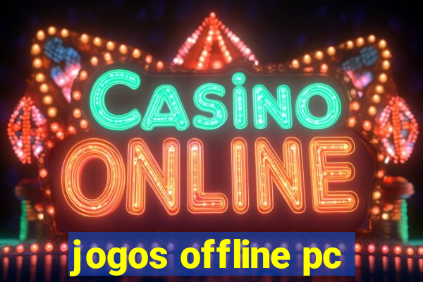 jogos offline pc