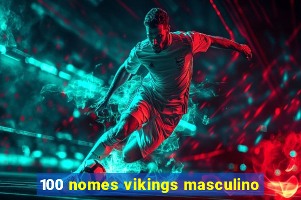 100 nomes vikings masculino