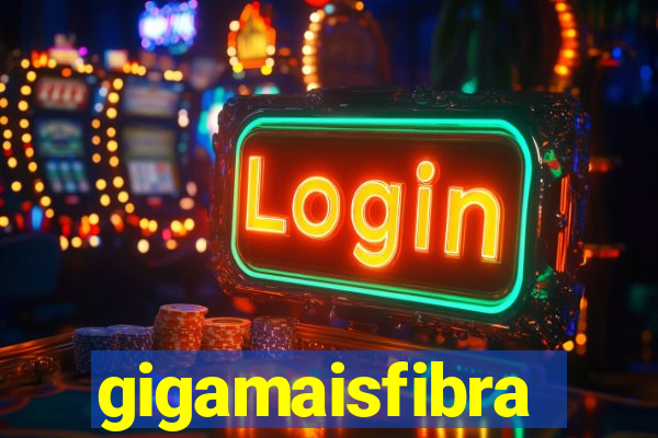 gigamaisfibra