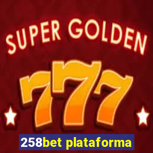 258bet plataforma