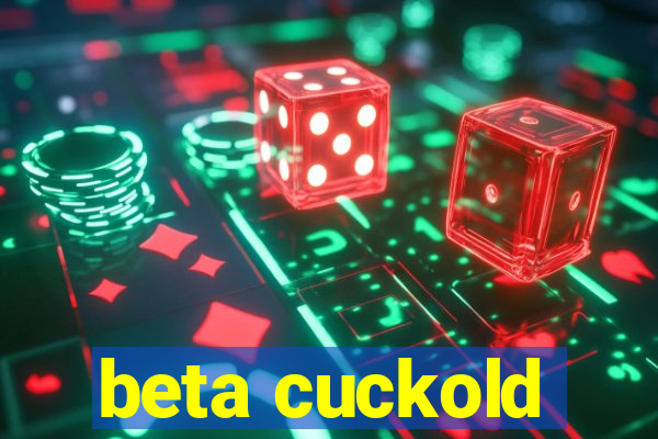 beta cuckold