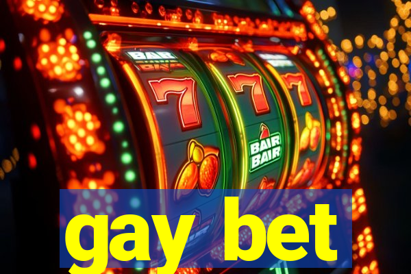 gay bet