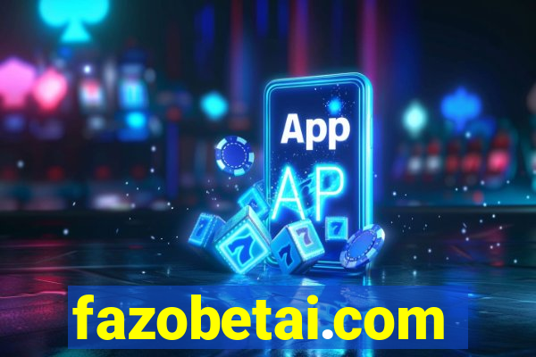 fazobetai.com