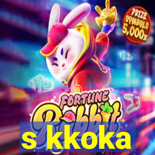 s kkoka
