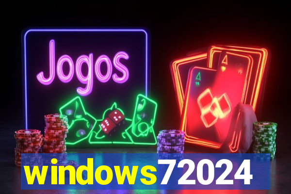 windows72024