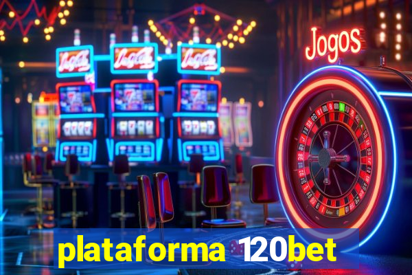 plataforma 120bet
