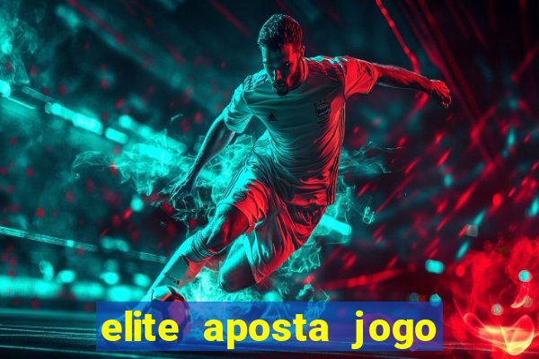 elite aposta jogo do bicho