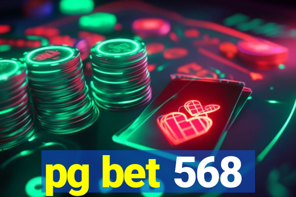 pg bet 568