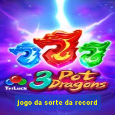 jogo da sorte da record