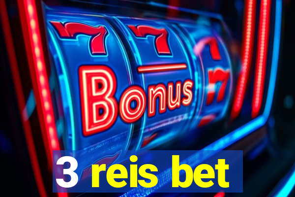 3 reis bet