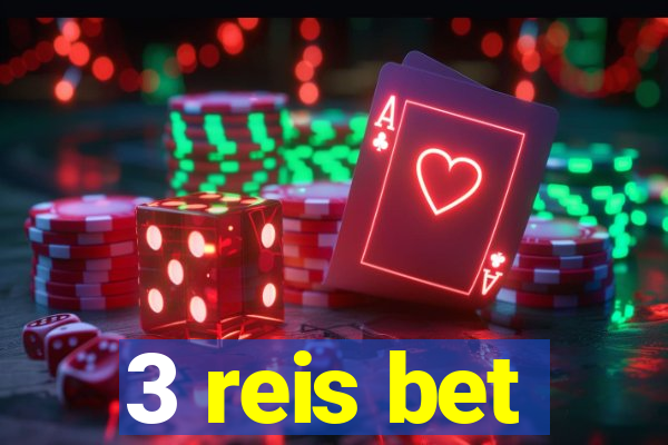 3 reis bet
