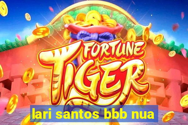 lari santos bbb nua