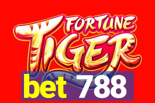bet 788
