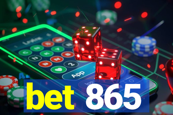 bet 865