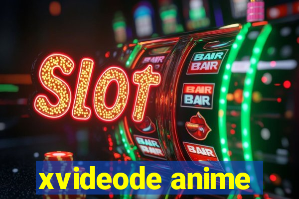 xvideode anime