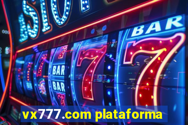 vx777.com plataforma
