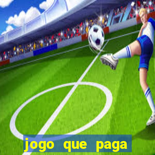 jogo que paga dinheiro sem depositar nada