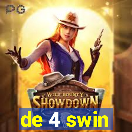 de 4 swin