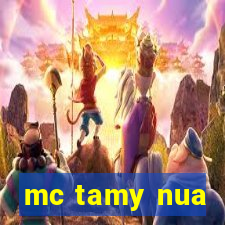 mc tamy nua