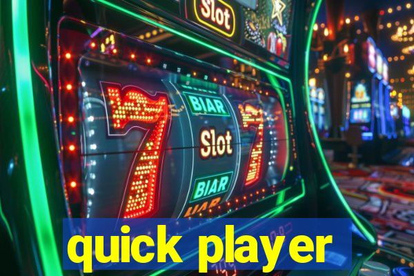 quick player