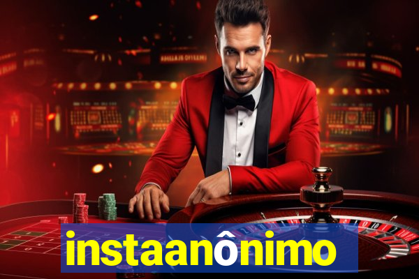 instaanônimo
