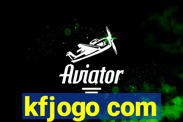 kfjogo com