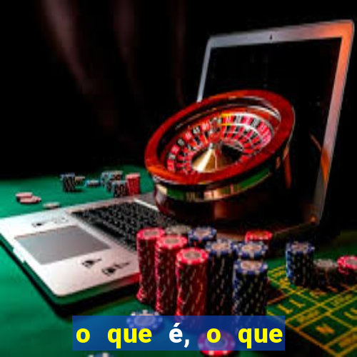 o que é, o que é sem cortar de maneira eficaz com as pernas na frente e os olhos atrás