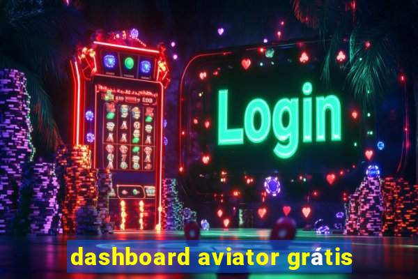 dashboard aviator grátis