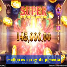 melhores spray de pimenta