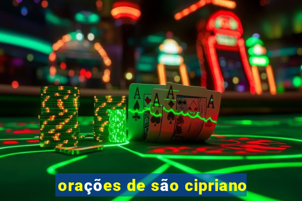 orações de são cipriano