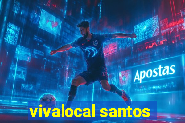 vivalocal santos