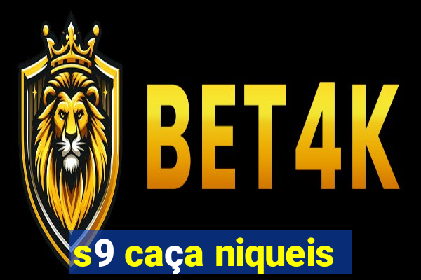 s9 caça niqueis