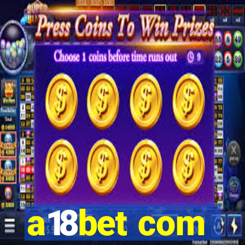 a18bet com