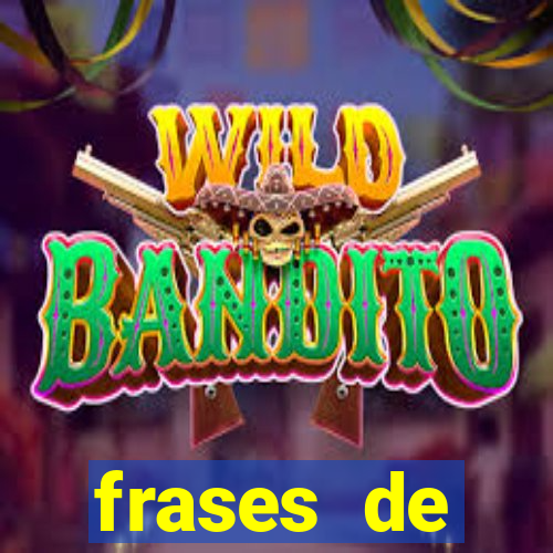 frases de positividade curtas