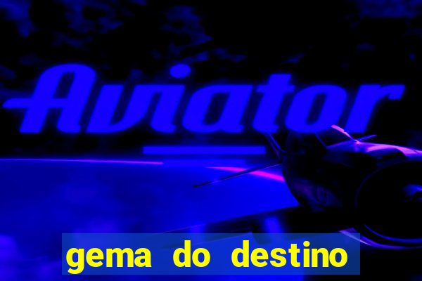 gema do destino códigos 2024