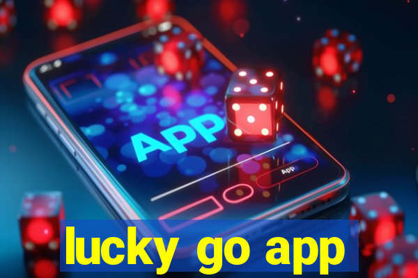 lucky go app