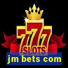 jm bets com