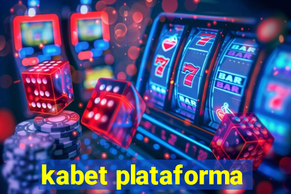 kabet plataforma