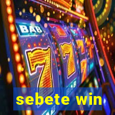 sebete win