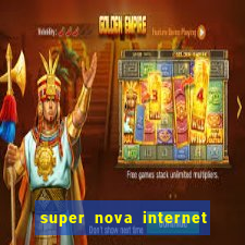 super nova internet 2 via boleto