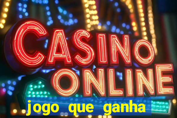 jogo que ganha dinheiro de verdade sem depositar