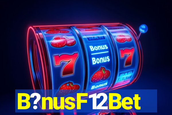 B?nusF12Bet