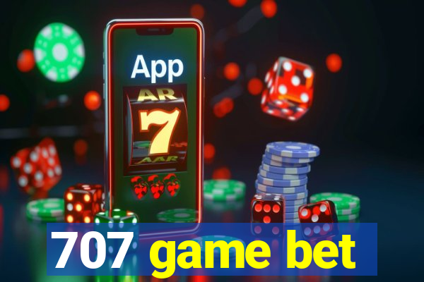 707 game bet