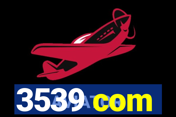 3539 com