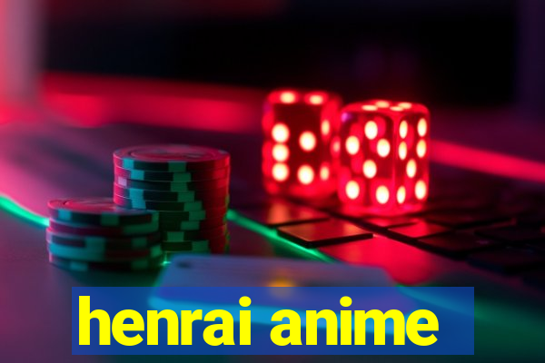henrai anime
