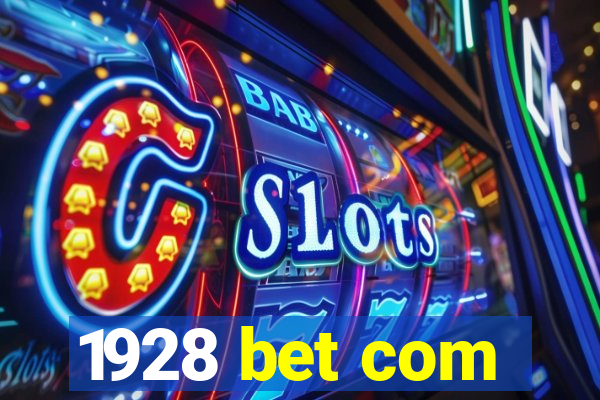 1928 bet com